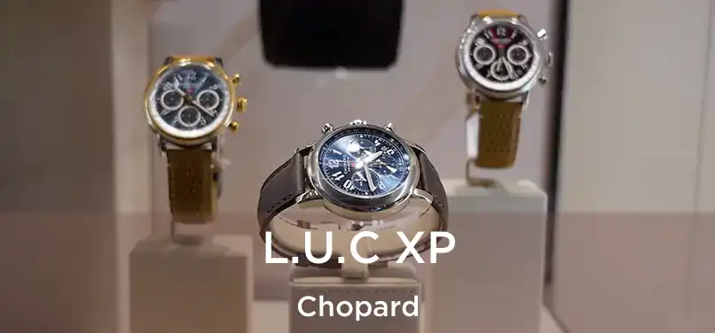  L.U.C XP Chopard