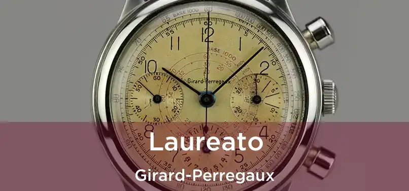  Laureato Girard-Perregaux