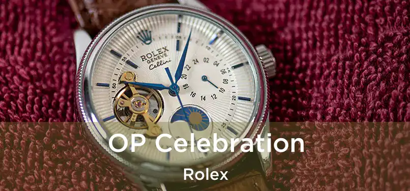  OP Celebration Rolex