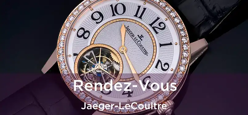  Rendez-Vous Jaeger-LeCoultre