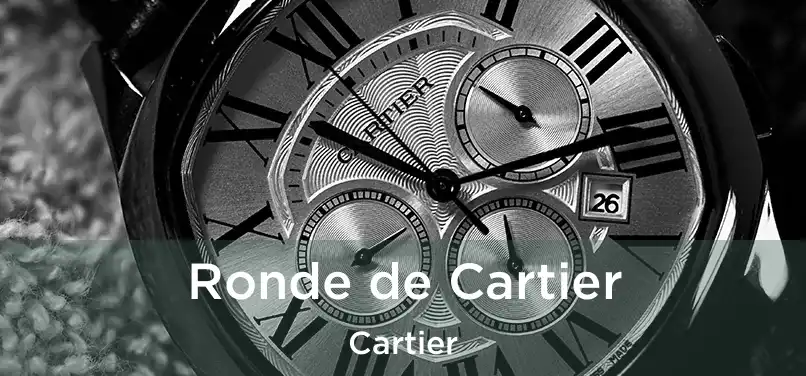  Ronde de Cartier Cartier