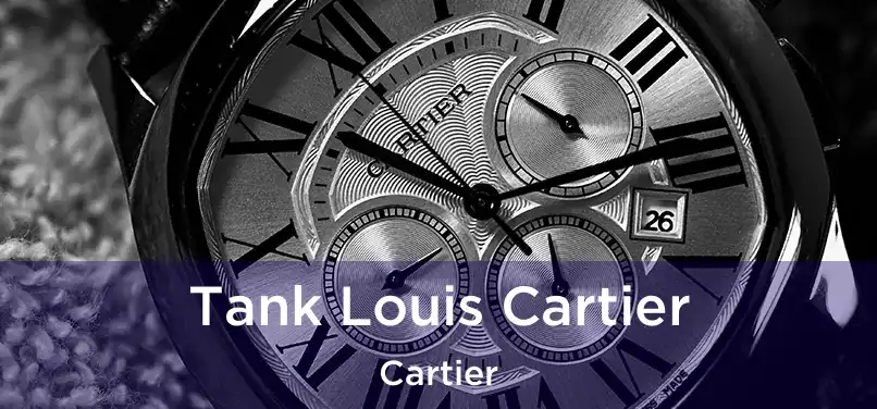  Tank Louis Cartier Cartier