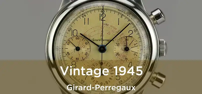  Vintage 1945 Girard-Perregaux